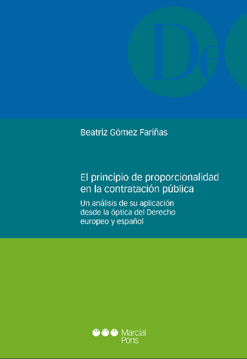 [9788413812946] EL PRINCIPIO DE PROPORCIONALIDAD EN LA CONTRATACIÓN PÚBLICA