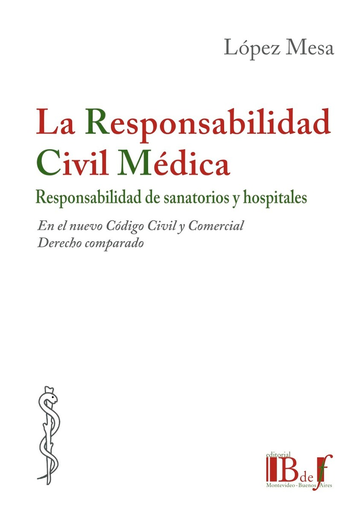 [9789974745025] LA RESPONSABILIDAD CIVIL MÉDICA