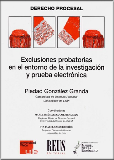 [9788429022995] EXCLUSIONES PROBATORIAS EN EL ENTORNO DE LA INVESTIGACIÓN Y PRUEBA ELECTRÓNICA