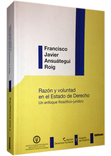 [9788490317570] RAZÓN Y VOLUNTAD EN EL ESTADO DE DERECHO