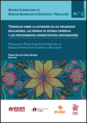 [9772955811000] TENDENCIAS SOBRE LA AUTONOMÍA DE LOS ORGANISMOS REGULADORES, LAS MEDIDAS DE DEFENSA COMERCIAL Y...