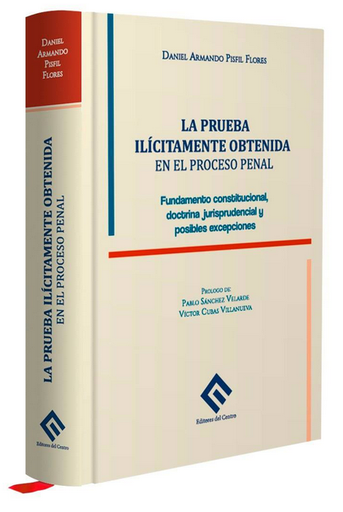 [9786124678189] LA PRUEBA ILÍCITAMENTE OBTENIDA EN EL PROCESO PENAL