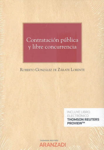 [9788411244268] CONTRATACIÓN PÚBLICA Y LIBRE CONCURRENCIA