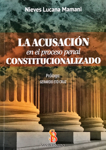 [9786124802034] LA ACUSACIÓN EN EL PROCESO PENAL CONSTITUCIONALIZADO