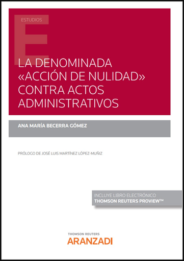 [9788411241618] LA DENOMINADA ACCIÓN DE NULIDAD CONTRA ACTOS ADMINISTRATIVOS