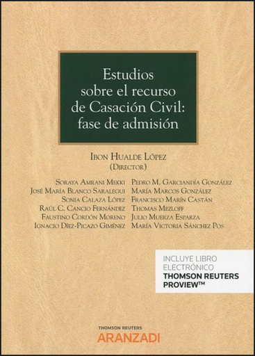 [9788413458618] ESTUDIOS SOBRE EL RECURSO DE CASACIÓN CIVIL: FASE DE ADMISIÓN
