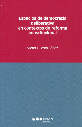 [9788413813912] ESPACIOS DE DEMOCRACIA DELIBERATIVA EN CONTEXTOS DE REFORMA CONSTITUCIONAL