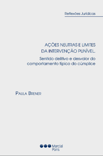 [9786599468827] AÇÕES NEUTRAS E LIMITES DA INTERVANÇÃO PUNÍVEL