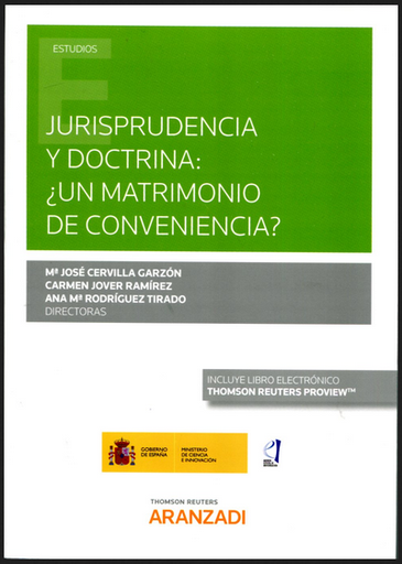 [9788413452821] JURISPRUDENCIA Y DOCTRINA: ¿UN MATRIMONIO DE CONVENIENCIA?