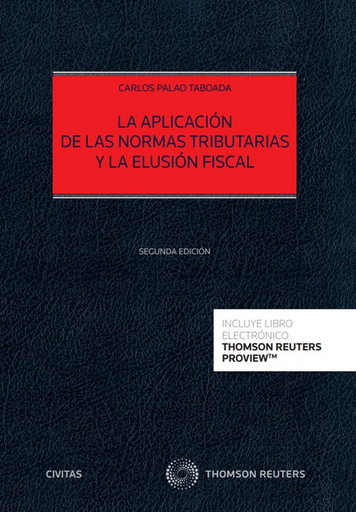 [9788413464091] LA  APLICACIÓN DE LAS NORMAS TRIBUTARIAS Y LA ELUSIÓN FISCAL
