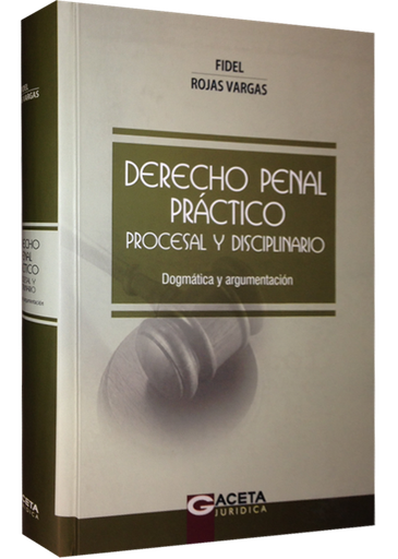 [9786124113819] DERECHO PENAL PRÁCTICO PROCESAL Y DISCIPLINARIO