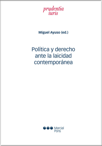 [9788413813264] POLÍTICA Y DERECHO ANTE LA LAICIDAD CONTEMPORÁNEA