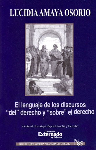 [9789587727227] EL LENGUAJE DE LOS DISCURSOS DEL DERECHO Y SOBRE EL DERECHO