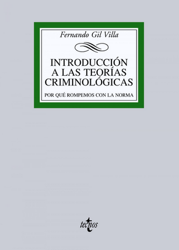 [9788430957446] INTRODUCCIÓN A LAS TEORÍAS CRIMINOLÓGICAS