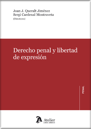 [9788418244872] DERECHO PENAL Y LIBERTAD DE EXPRESIÓN