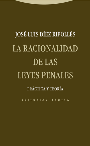 [9788498794571] LA RACIONALIDAD DE LAS LEYES PENALES