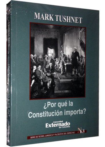 [9789587107791] ¿POR QUÉ LA CONSTITUCIÓN IMPORTA?