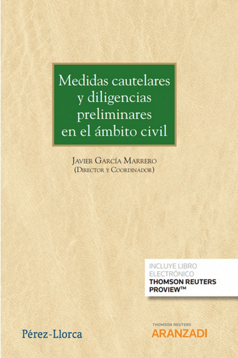 [9788413912479] MEDIDAS CAUTELARES Y DILIGENCIAS PRELIMINARES EN EL ÁMBITO CIVIL