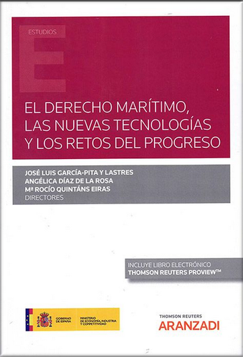 [9788413469010] EL DERECHO MARÍTIMO, LAS NUEVAS TECNOLOGÍAS Y LOS RETOS DEL PROGRESO