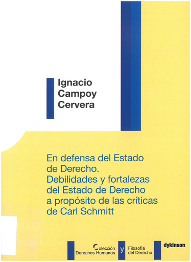 [9788491484660] EN DEFENSA DEL ESTADO DE DERECHO. DEBILIDADES Y FORTALEZAS DEL ESTADO DE DERECHO A PROPÓSITO DE LAS CRÍTICAS DE CARL SCHMITT