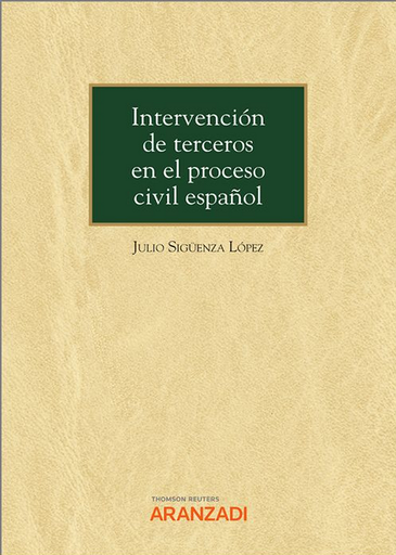 [9788413918143] INTERVENCIÓN DE TERCEROS EN EL PROCESO CIVIL ESPAÑOL