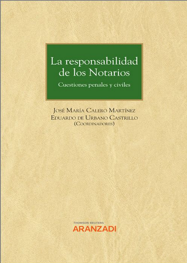 [9788413918761] LA RESPONSABILIDAD DE LOS NOTARIOS