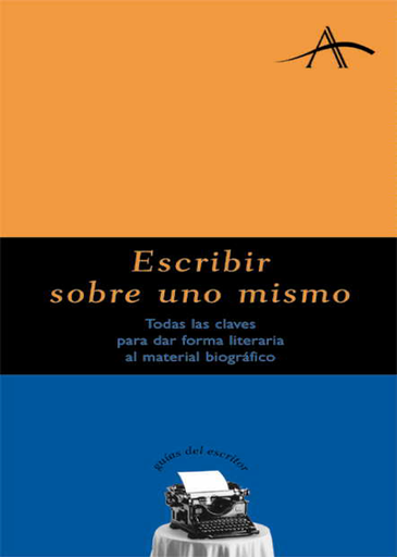 [9788484281283] ESCRIBIR SOBRE UNO MISMO
