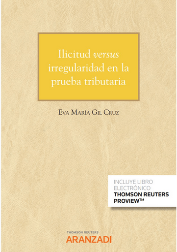 [9788411252669] ILICITUD VERSUS IRREGULARIDAD EN LA PRUEBA TRIBUTARIA