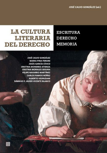 [9788490459805] LA CULTURA LITERARIA DEL DERECHO: ESCRITURA, DERECHO, MEMORIA