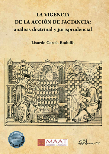 [9788413773452] LA VIGENCIA DE LA ACCIÓN DE JACTANCIA: ANÁLISIS DOCTRINAL Y JURISPRUDENCIAL