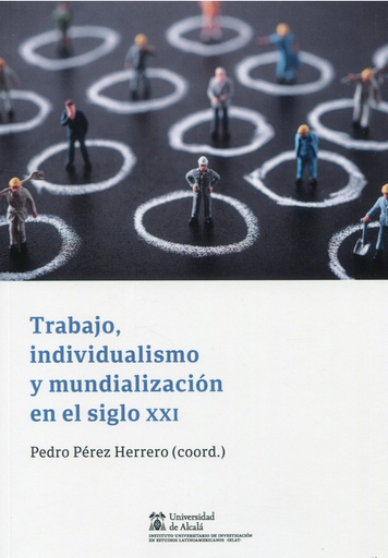 [9788413814599] TRABAJO, INDIVIDUALISMO Y MUNDIALIZACIÓN EN EL SIGLO XXI
