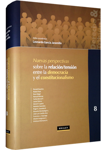 [9789972044564] NUEVAS PERSPECTIVAS SOBRE LA RELACIÓN / TENSIÓN ENTRE LA DEMOCRACIA Y EL CONSTITUCIONALISMO