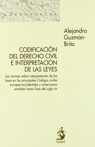 [9788498901436] CODIFICACIÓN DEL DERECHO CIVIL E INTERPRETACIÓN DE LAS LEYES