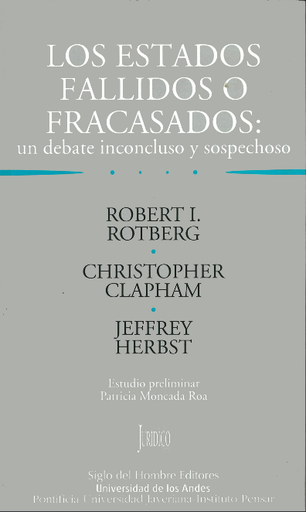 [9789586651011] LOS ESTADOS FALLIDOS O FRACASADOS: UN DEBATE INCONCLUSO Y SOSPECHOSO