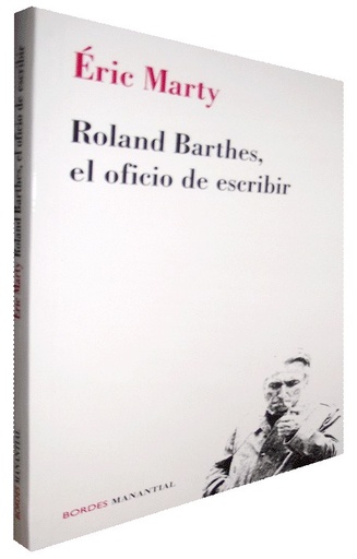 [9789875001053] ROLAND BARTHES, EL OFICIO DE ESCRIBIR