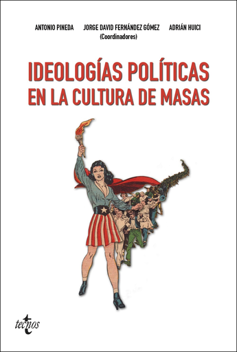 [9788430973583] IDEOLOGÍAS POLÍTICAS EN LA CULTURA DE MASAS