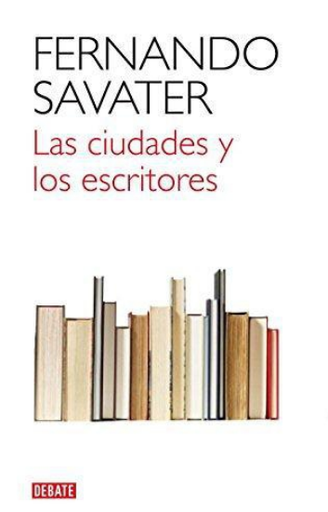[9788499920832] LAS CIUDADES Y LOS ESCRITORES