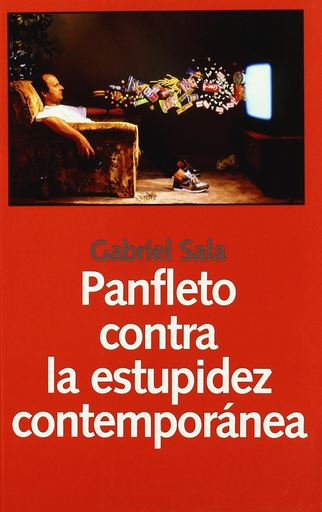 [9788493566142] PANFLETO CONTRA LA ESTUPIDEZ CONTEMPORÁNEA