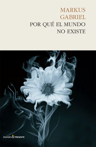 [9788494339271] POR QUÉ EL MUNDO NO EXISTE