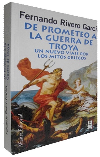 [9788420652870] DE PROMETEO A LA GUERRA DE TROYA
