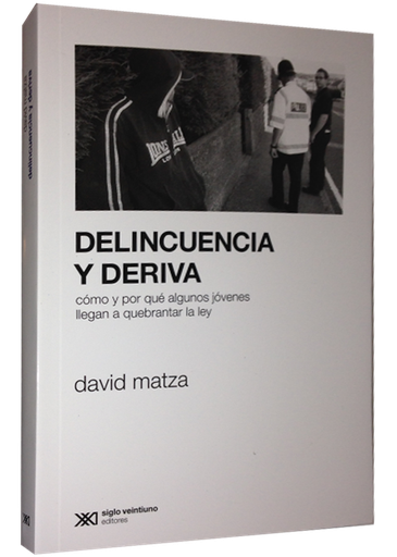 [9789876294331] DELINCUENCIA Y DERIVA
