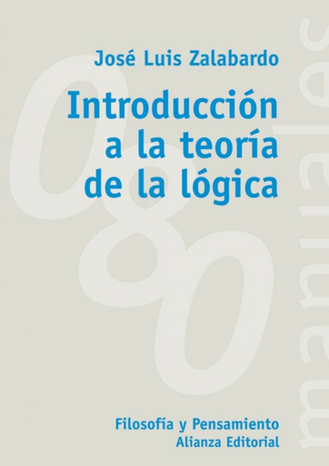 [9788420678856] INTRODUCCIÓN A LA TEORÍA DE LA LÓGICA