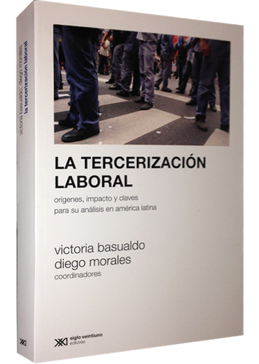 [9789876294461] LA TERCERIZACIÓN LABORAL