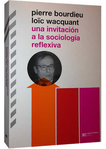 [9789876290098] UNA INVITACIÓN A LA SOCIOLOGÍA REFLEXIVA