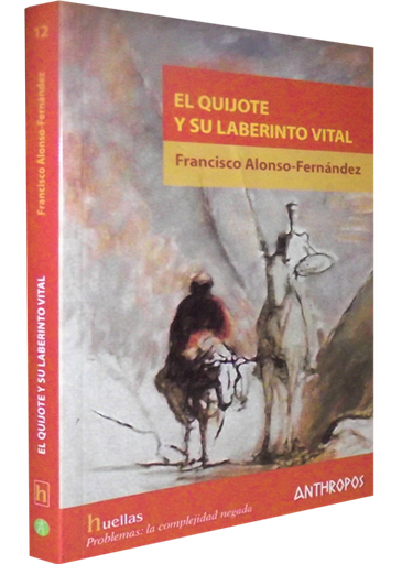 [9788476587393] EL QUIJOTE Y SU LABERINTO VITAL