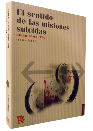 [9786071600110] EL SENTIDO DE LAS MISIONES SUICIDAS