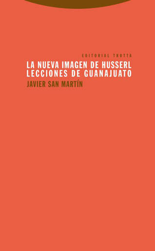 [9788498795912] LA NUEVA IMAGEN DE HUSSERL