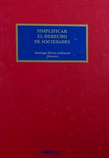 [9788497687706] SIMPLIFICAR EL DERECHO DE SOCIEDADES