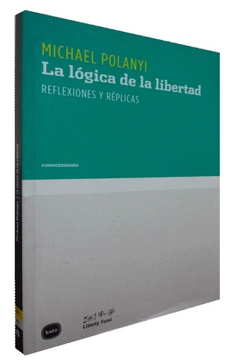 [9788496859630] LA LÓGICA DE LA LIBERTAD