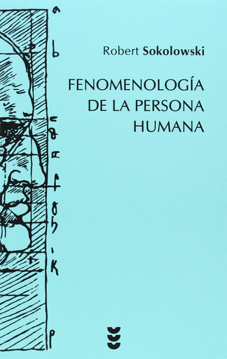 [9788430118571] FENOMENOLOGÍA DE LA PERSONA HUMANA